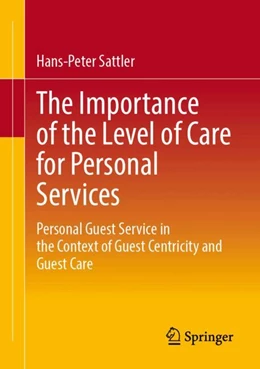 Abbildung von Sattler | The Importance of the Level of Care for Personal Services | 1. Auflage | 2025 | beck-shop.de