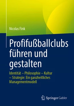 Abbildung von Fink | Profifußballclubs führen und gestalten | 1. Auflage | 2026 | beck-shop.de