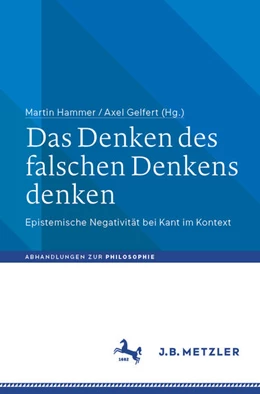 Abbildung von Hammer / Gelfert | Das Denken des falschen Denkens denken | 1. Auflage | 2025 | beck-shop.de
