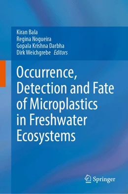 Abbildung von Bala / Nogueira | Occurrence, Detection and Fate of Microplastics in Freshwater Ecosystems | 1. Auflage | 2025 | beck-shop.de