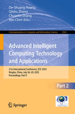 Abbildung von Huang / Zhang | Advanced Intelligent Computing Technology and Applications | 1. Auflage | 2025 | beck-shop.de