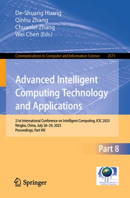 Abbildung von Huang / Zhang | Advanced Intelligent Computing Technology and Applications | 1. Auflage | 2025 | beck-shop.de