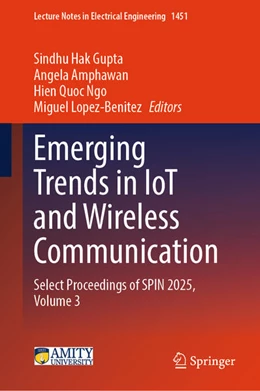 Abbildung von Hak Gupta / Amphawan | Emerging Trends in IoT and Wireless Communication | 1. Auflage | 2025 | beck-shop.de