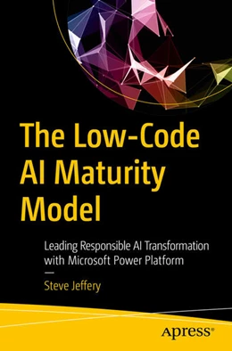 Abbildung von Jeffery | The Low-Code AI Maturity Model | 1. Auflage | 2025 | beck-shop.de