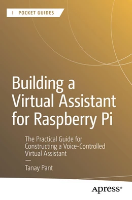 Abbildung von Agrawal / Pant | Building a Virtual Assistant for Raspberry Pi | 2. Auflage | 2025 | beck-shop.de