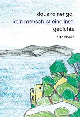 Abbildung von Goll | Kein Mensch ist eine Insel | 1. Auflage | 2025 | beck-shop.de