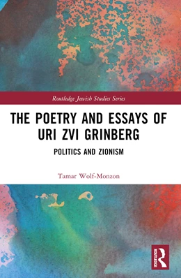Abbildung von Wolf-Monzon | The Poetry and Essays of Uri Zvi Grinberg | 1. Auflage | 2025 | beck-shop.de