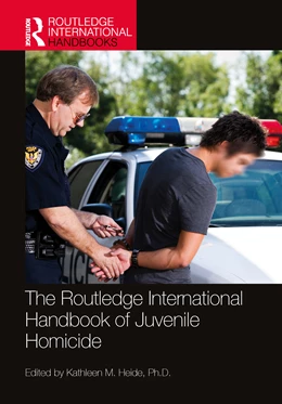 Abbildung von Heide | The Routledge International Handbook of Juvenile Homicide | 1. Auflage | 2025 | beck-shop.de
