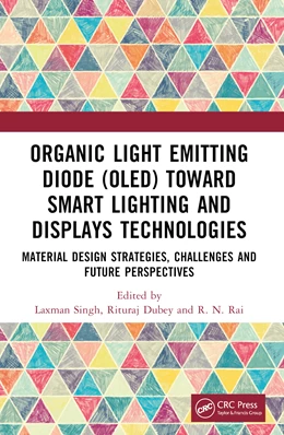 Abbildung von Singh / Rai | Organic Light Emitting Diode (OLED) Toward Smart Lighting and Displays Technologies | 1. Auflage | 2025 | beck-shop.de