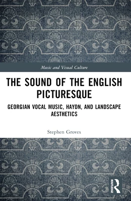 Abbildung von Groves | The Sound of the English Picturesque | 1. Auflage | 2025 | beck-shop.de