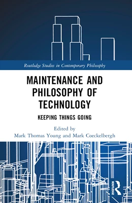 Abbildung von Coeckelbergh / Young | Maintenance and Philosophy of Technology | 1. Auflage | 2025 | beck-shop.de