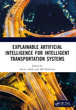Abbildung von Bouhoute / Adadi | Explainable Artificial Intelligence for Intelligent Transportation Systems | 1. Auflage | 2025 | beck-shop.de