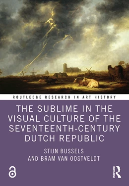 Abbildung von Oostveldt / Bussels | The Sublime in the Visual Culture of the Seventeenth-Century Dutch Republic | 1. Auflage | 2025 | beck-shop.de