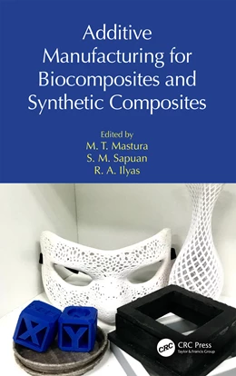 Abbildung von Mastura / Ilyas | Additive Manufacturing for Biocomposites and Synthetic Composites | 1. Auflage | 2025 | beck-shop.de