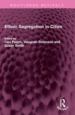Abbildung von Peach / Smith | Ethnic Segregation in Cities | 1. Auflage | 2025 | beck-shop.de