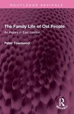 Abbildung von Townsend | The Family Life of Old People | 1. Auflage | 2025 | beck-shop.de
