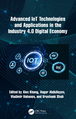 Abbildung von Khang / Hahanov | Advanced IoT Technologies and Applications in the Industry 4.0 Digital Economy | 1. Auflage | 2025 | beck-shop.de