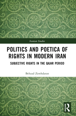 Abbildung von Zerehdaran | Politics and Poetica of Rights in Modern Iran | 1. Auflage | 2025 | beck-shop.de