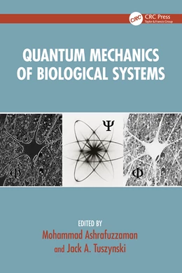 Abbildung von Tuszynski / Ashrafuzzaman | Quantum Mechanics of Biological Systems | 1. Auflage | 2025 | beck-shop.de