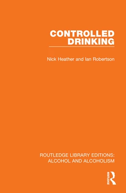 Abbildung von Robertson / Heather | Controlled Drinking | 1. Auflage | 2025 | beck-shop.de