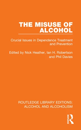 Abbildung von Robertson / Heather | The Misuse of Alcohol | 1. Auflage | 2025 | beck-shop.de