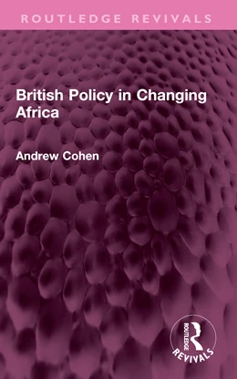 Abbildung von Cohen | British Policy in Changing Africa | 1. Auflage | 2025 | beck-shop.de