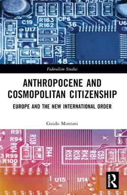 Abbildung von Montani | Anthropocene and Cosmopolitan Citizenship | 1. Auflage | 2025 | beck-shop.de