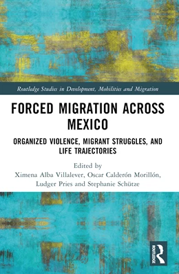 Abbildung von Pries / Calderon Morillon | Forced Migration across Mexico | 1. Auflage | 2025 | beck-shop.de