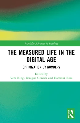 Abbildung von Gerisch / Rosa | The Measured Life in the Digital Age | 1. Auflage | 2025 | beck-shop.de