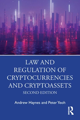 Abbildung von Haynes / Yeoh | Law and Regulation of Cryptocurrencies and Cryptoassets | 2. Auflage | 2025 | beck-shop.de