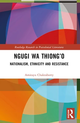 Abbildung von Chakraborty | Ngugi wa Thiong'o | 1. Auflage | 2025 | beck-shop.de