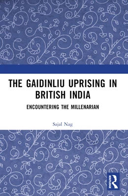 Abbildung von Nag | The Gaidinliu Uprising in British India | 1. Auflage | 2025 | beck-shop.de