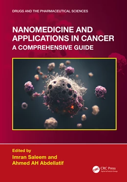 Abbildung von Abdellatif / Saleem | Nanomedicine and Applications in Cancer: A Comprehensive Guide | 1. Auflage | 2025 | beck-shop.de