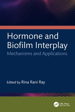 Abbildung von Ray | Hormone and Biofilm Interplay | 1. Auflage | 2025 | beck-shop.de