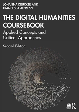 Abbildung von Albrezzi / Drucker | The Digital Humanities Coursebook | 2. Auflage | 2025 | beck-shop.de
