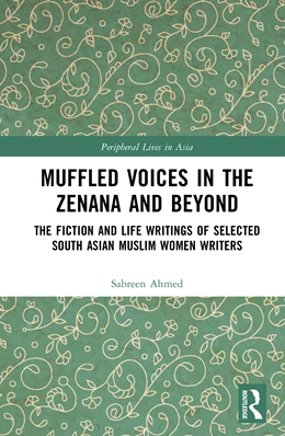 Abbildung von Ahmed | Muffled Voices in the Zenana and Beyond | 1. Auflage | 2025 | beck-shop.de