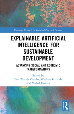 Abbildung von Wanda Ziemba / Ramsza | Explainable Artificial Intelligence for Sustainable Development | 1. Auflage | 2025 | beck-shop.de