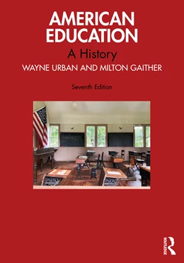 Abbildung von Gaither / Urban | American Education | 7. Auflage | 2025 | beck-shop.de