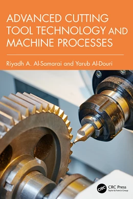 Abbildung von Al-Samarai / Al-Douri | Advanced Cutting Tool Technology and Machine Processes | 1. Auflage | 2025 | beck-shop.de