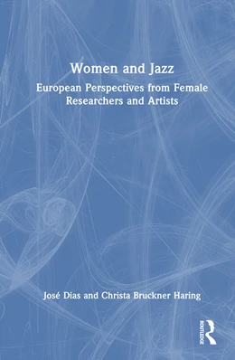 Abbildung von Bruckner Haring / Dias | Women and Jazz | 1. Auflage | 2025 | beck-shop.de