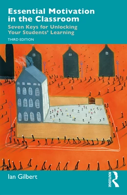Abbildung von Gilbert | Essential Motivation in the Classroom | 3. Auflage | 2025 | beck-shop.de