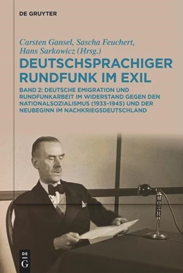 Abbildung von Gansel / Sarkowicz | Deutschsprachiger Rundfunk im Exil | 1. Auflage | 2025 | beck-shop.de