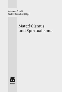 Abbildung von Arndt / Jaeschke | Materialismus und Spiritualismus | 1. Auflage | 2025 | beck-shop.de
