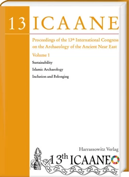 Abbildung von Haddow / Mazzucato | Proceedings of the 13th International Congress on the Archaeology of the Ancient Near East | 1. Auflage | 2025 | beck-shop.de