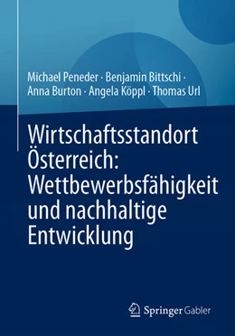 Abbildung von Peneder / Bittschi | Wirtschaftsstandort Österreich: Wettbewerbsfähigkeit und nachhaltige Entwicklung | 1. Auflage | 2025 | beck-shop.de