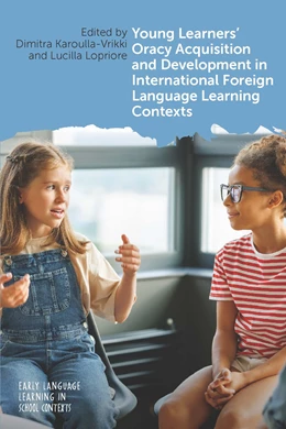 Abbildung von Karoulla-Vrikki / Lopriore | Young Learners' Oracy Acquisition and Development in International Foreign Language Learning Contexts | 1. Auflage | 2025 | beck-shop.de