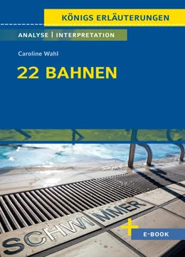 Abbildung von Wahl | 22 Bahnen von Caroline Wahl - Textanalyse und Interpretation | 1. Auflage | 2025 | beck-shop.de