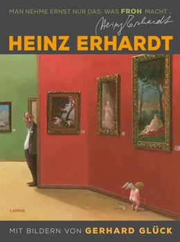 Abbildung von Erhardt / Glück | Heinz Erhardt: Man nehme ernst nur das, was froh macht (Neuausgabe) | 1. Auflage | 2025 | beck-shop.de