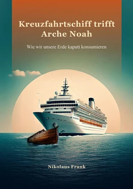 Abbildung von Frank | Kreuzfahrtschiff trifft Arche Noah | 1. Auflage | 2025 | beck-shop.de