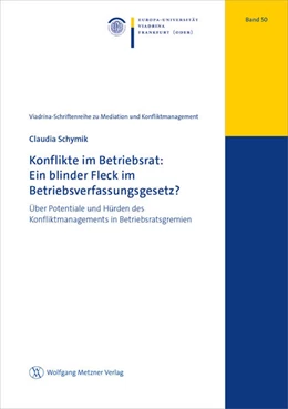 Abbildung von Schymik | Konflikte im Betriebsrat: Ein blinder Fleck im Betriebsverfassungsgesetz? | 1. Auflage | 2025 | beck-shop.de